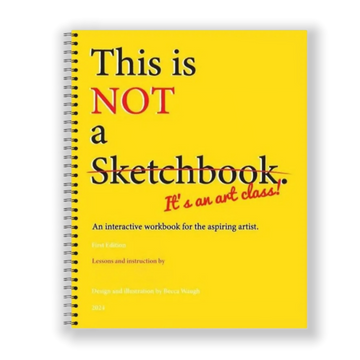 This is Not A Sketchbook, It's an Art Class