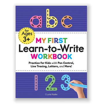 My First Learn-to-Write Workbook:Practice for Kids with Pen Control, Line Tracing, Letters, and More!