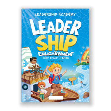 Leadership Academy: Leader Ship Enlightenment