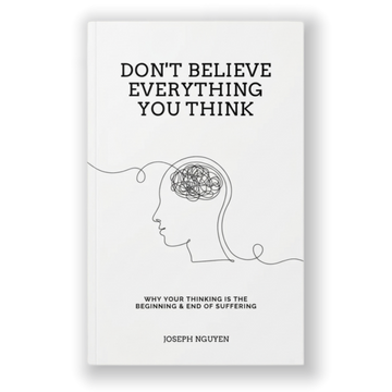 Don't Believe Everything You Think