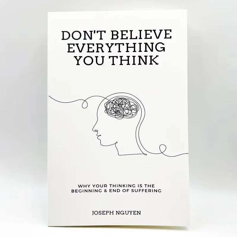Don't Believe Everything You Think